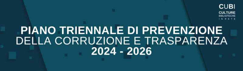 Piano triennale di prevenzione della corruzione e trasparenza 2024 - 2026