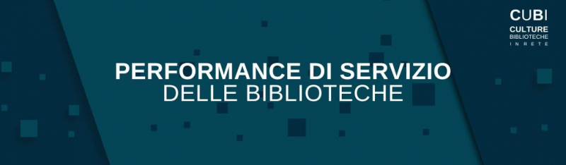 Performance di servizio delle biblioteche CUBI